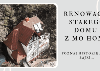 Dom, jak z bajki… Poznajcie historię renowacji domu Katarzyny Wietechy (Mo Home)