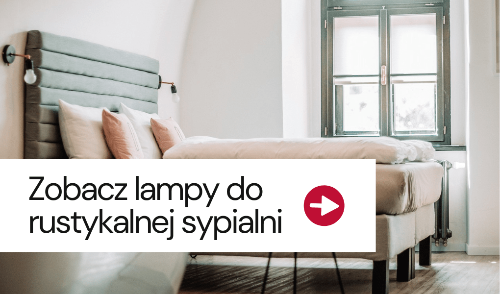 lampy do rustykalnej sypialni